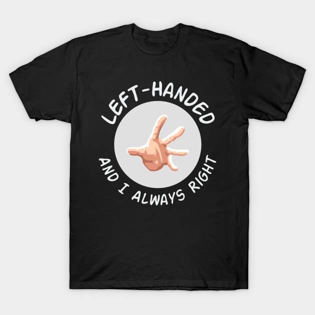 Left-Handed T-Shirt by sfajar